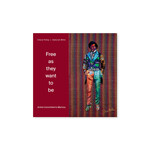 FREE AS THEY WANT TO BE