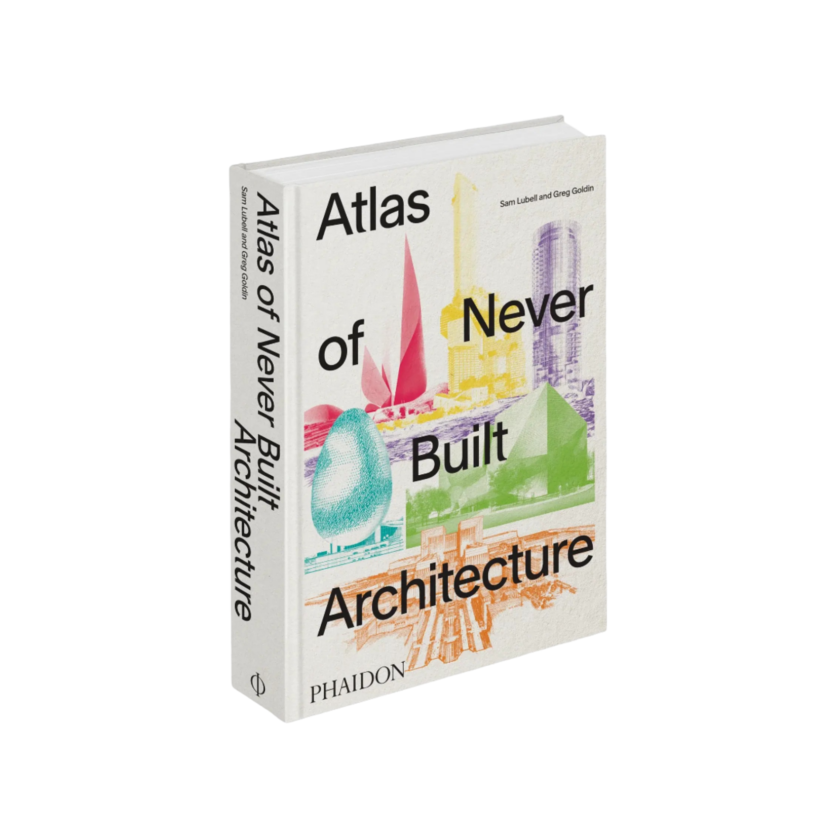ATLAS OF NEVER BUILT ARCH