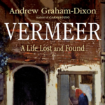 VERMEER A LIFE LOST AND FOUND