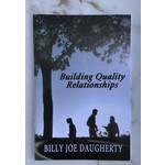 Building Quality Relationships - DAUGHERTY, BILLY JOE