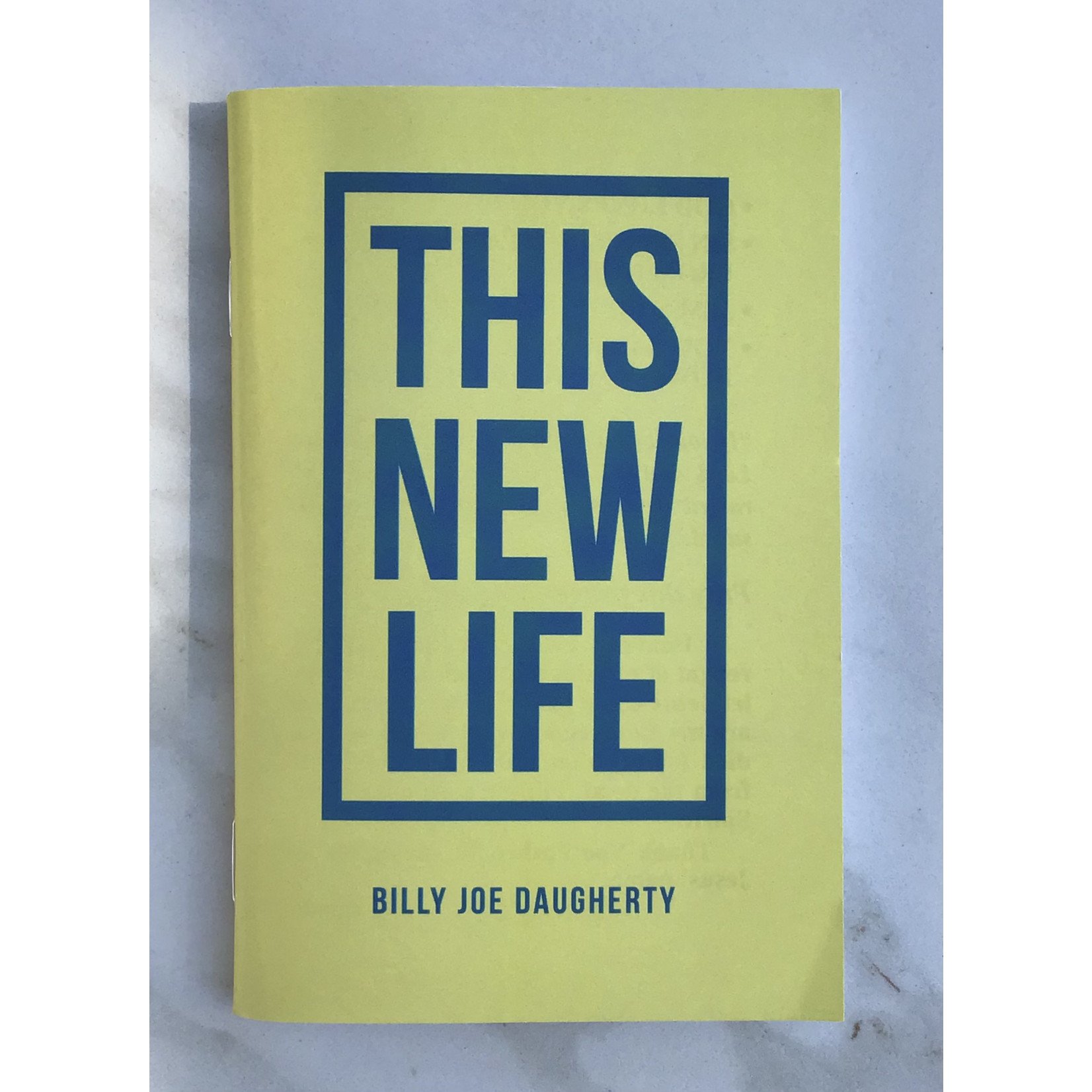 THIS NEW LIFE - Daugherty, Billy Joe