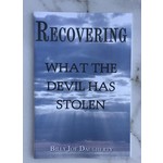 Recovering What The Devil Has Stolen - DAUGHERTY, BILLY JOE