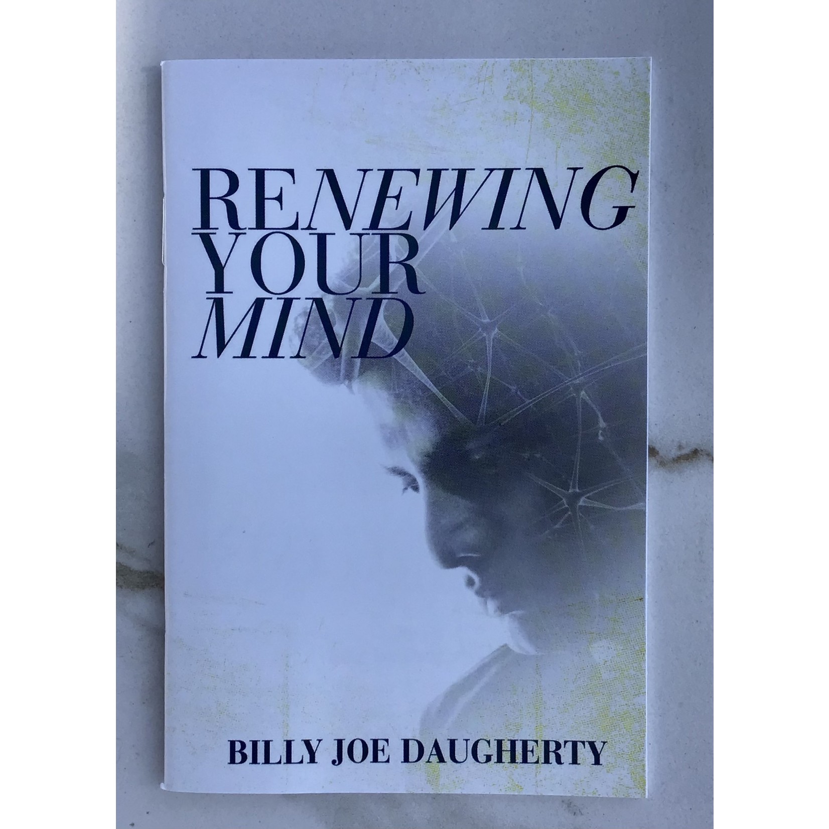 Renewing Your Mind - DAUGHERTY, BILLY JOE