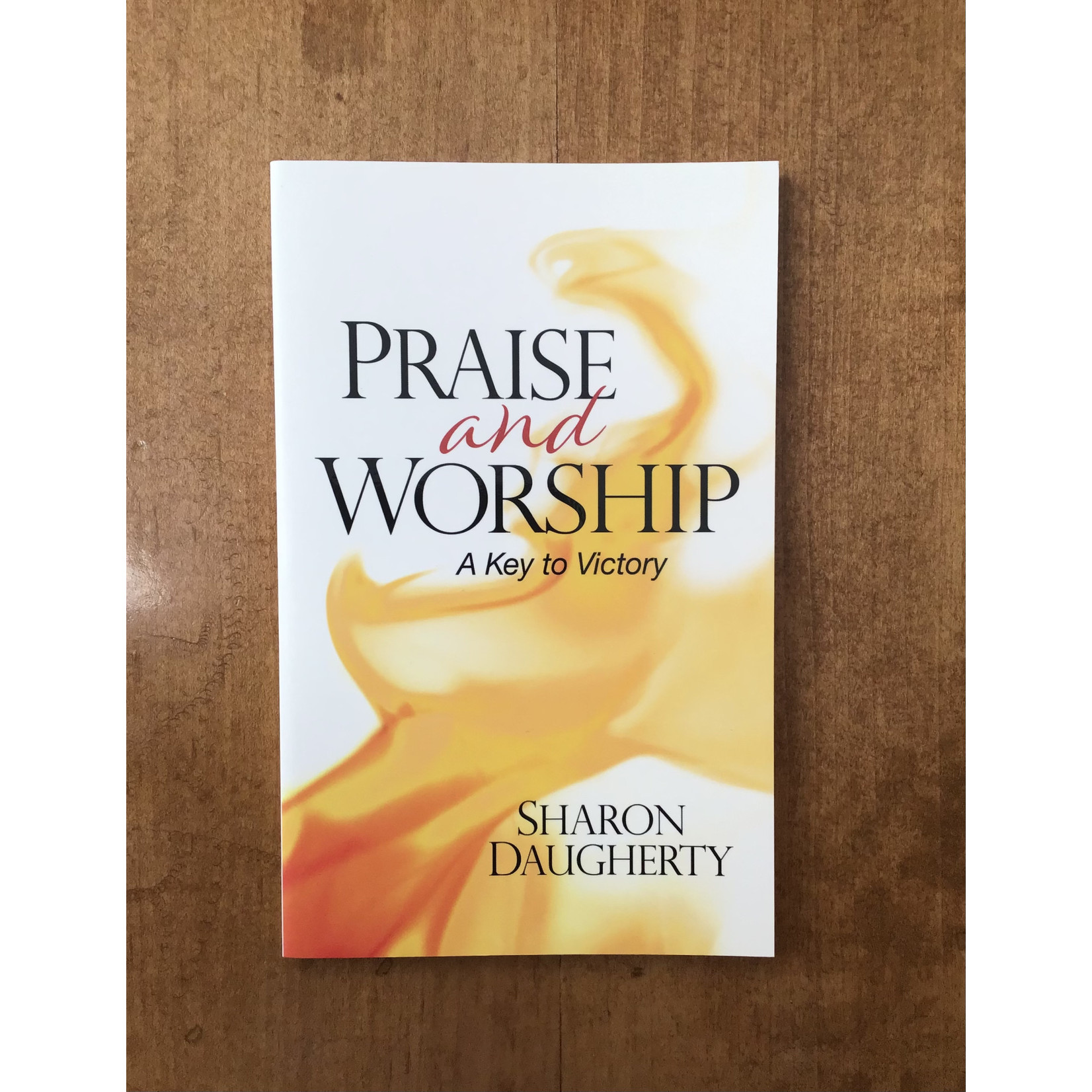 PRAISE AND WORSHIP - DAUGHERTY, SHARON