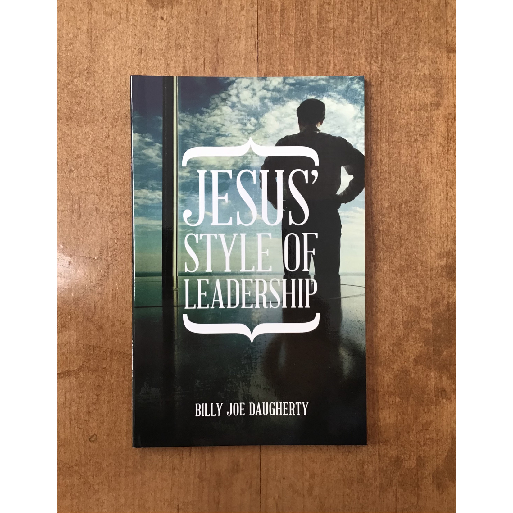 Jesus Style Of Leadership - DAUGHERTY, BILLY JOE
