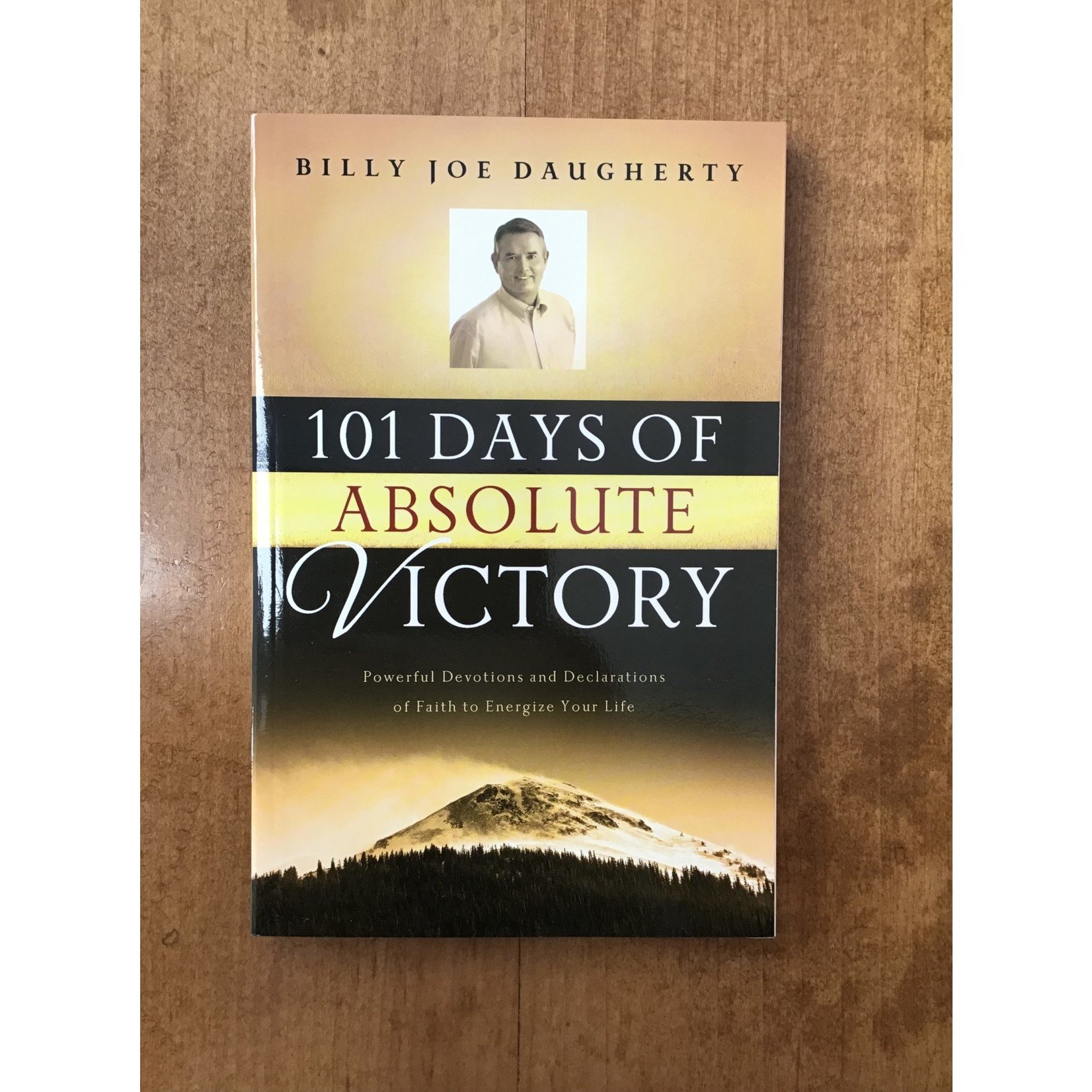 101 DAYS OF ABSOLUTE VICTORY - DAUGHERTY, BILLY JOE
