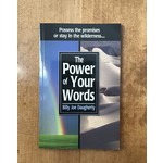 Power Of Your Words, The - DAUGHERTY, BILLY JOE