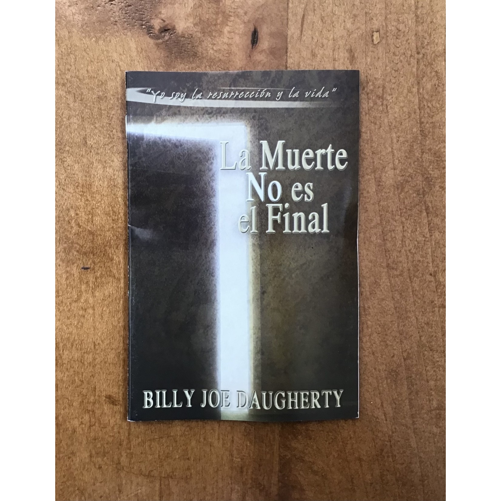 La Muerte no es el Final - Spanish - Daugherty, Billy Joe