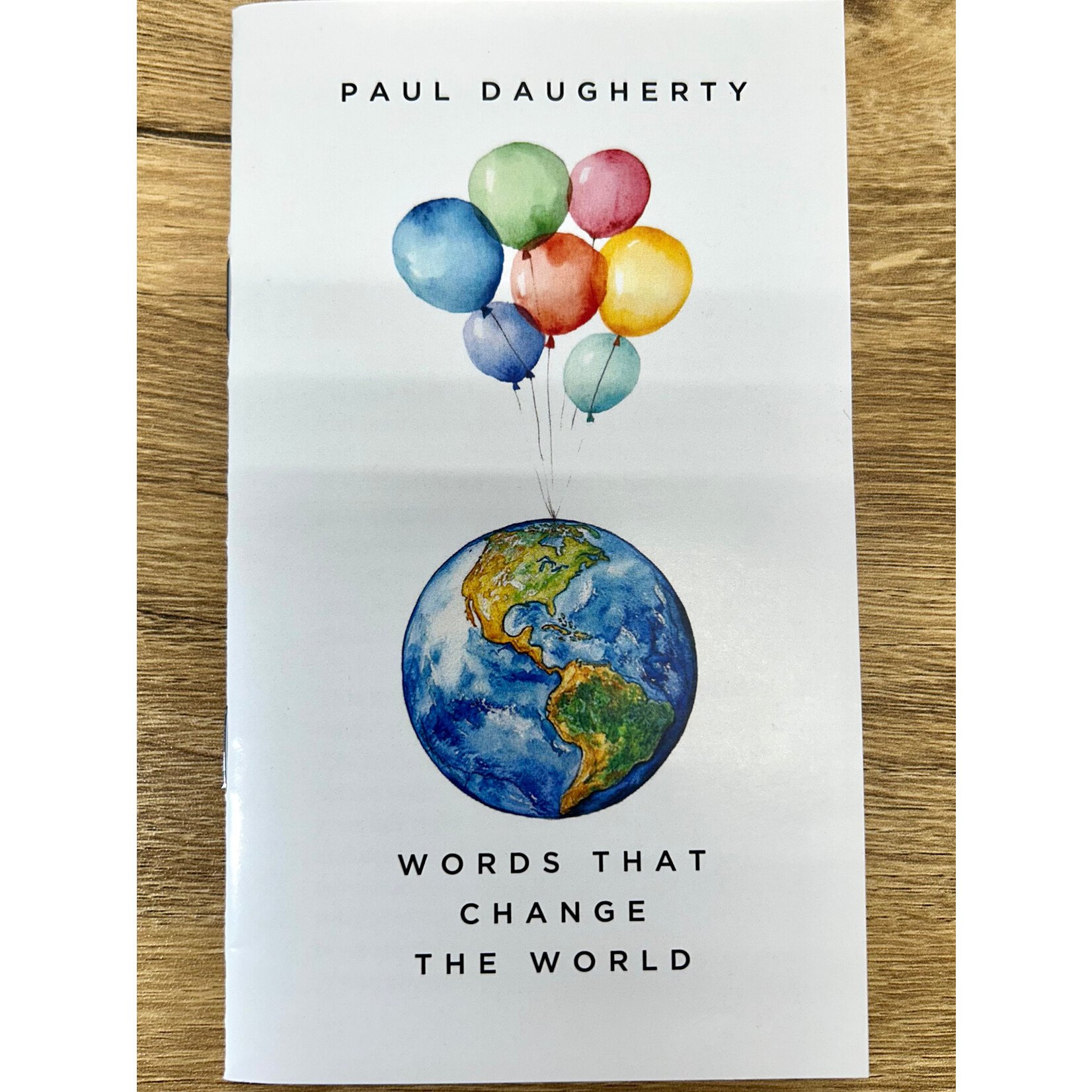 WORDS THAT CHANGE THE WORLD-PAUL DAUGHERTY