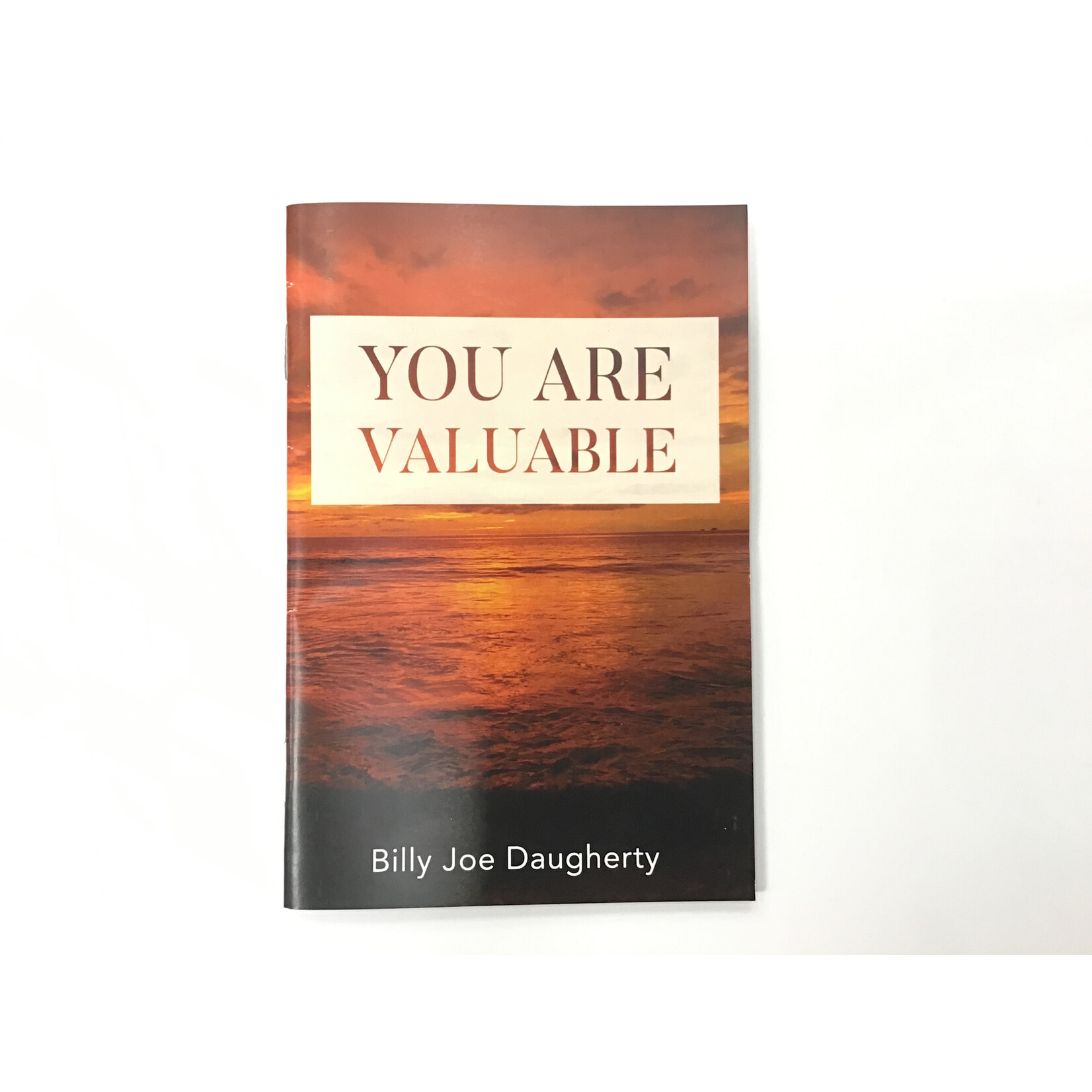 You are Valuable Billy Joe Daugherty