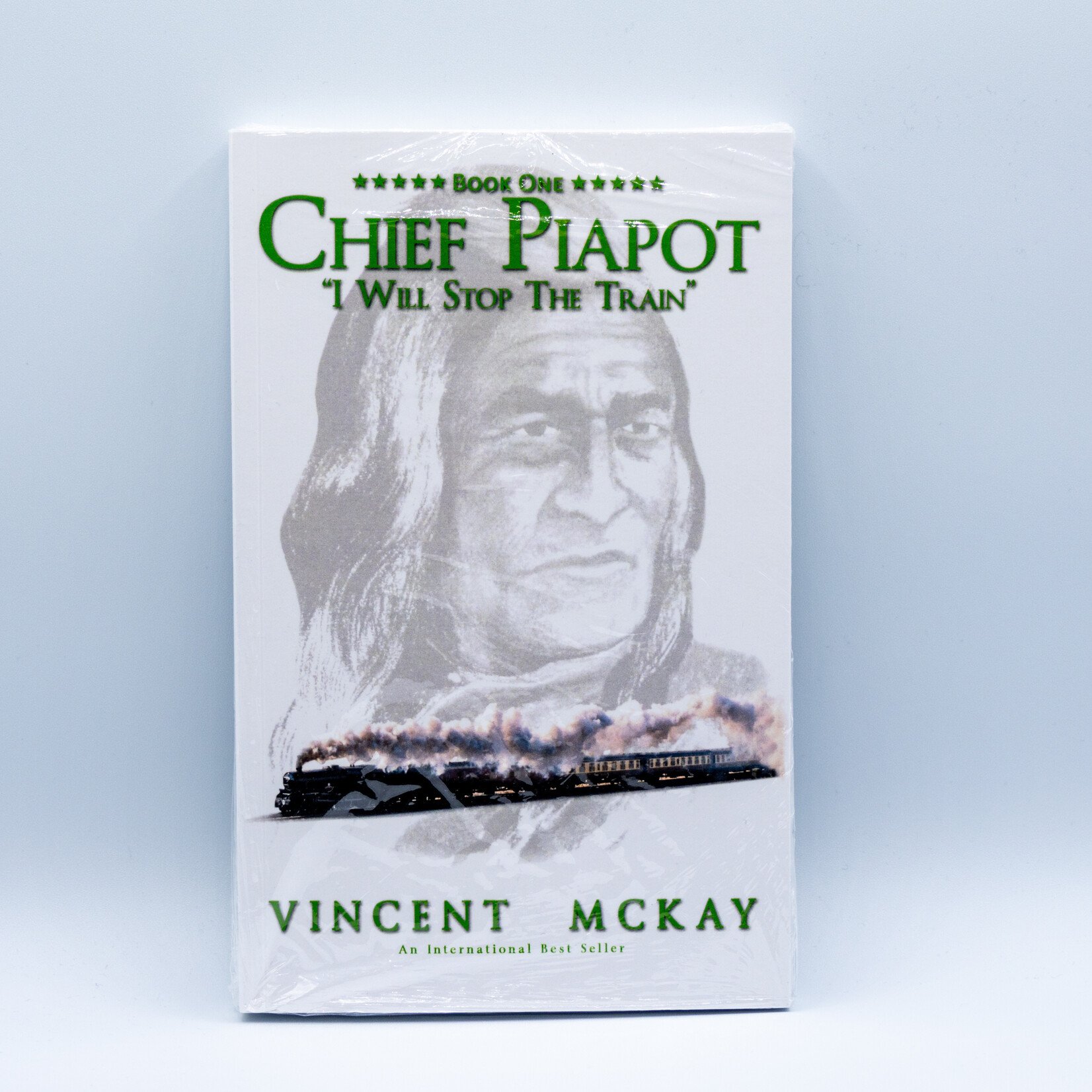 BOOK - CHIEF PIAPOT I WILL STOP THE TRAIN