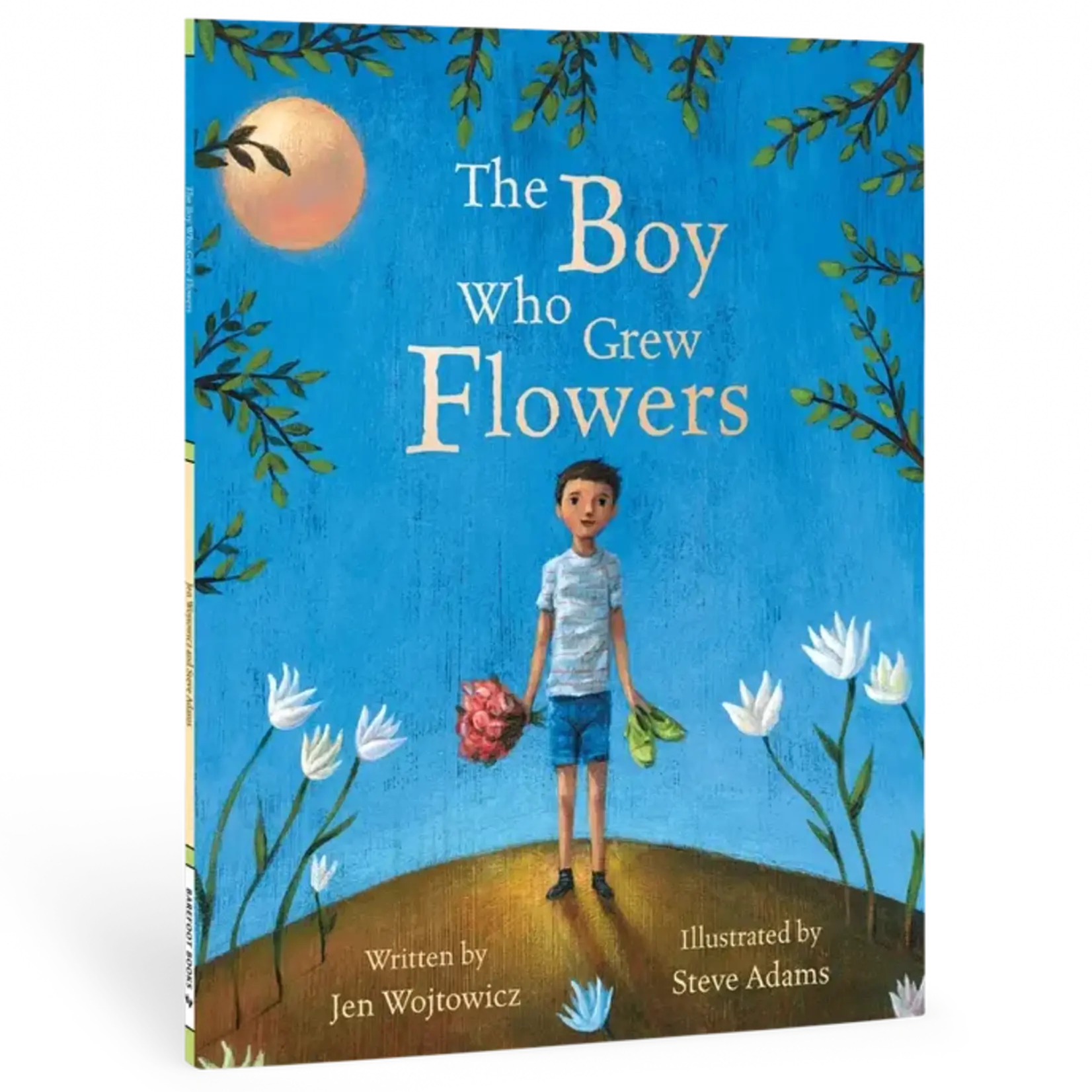 Barefoot Books The Boy Who Grew Flowers - Paperback