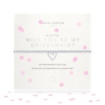 Katie Loxton "A LITTLE | WILL YOU BE MY BRIDESMAID | Silver | Bracelet | 6 4/5"" stretch"