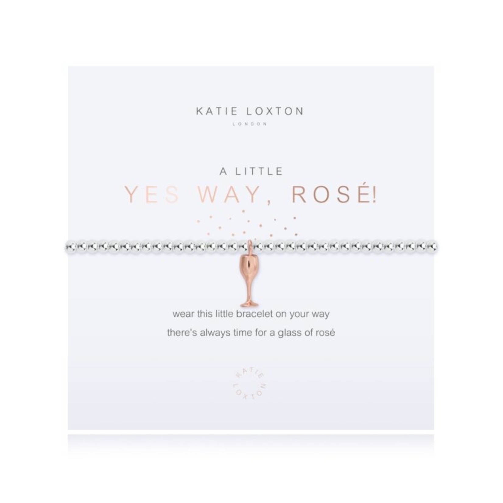 Katie Loxton a little YES WAY, ROSE!- bracelet
