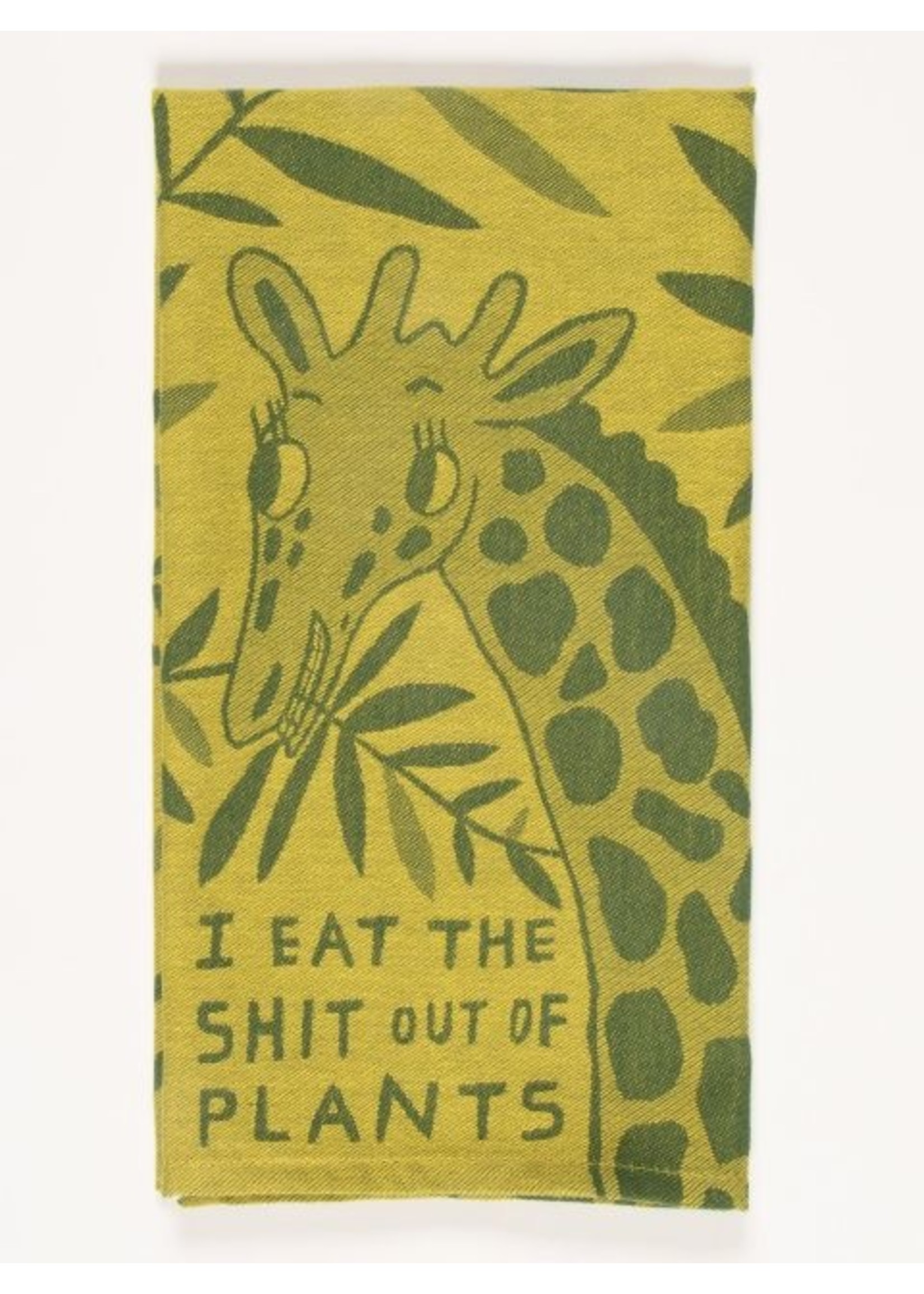 I Eat the S*** Out of Plants Dish Towel
