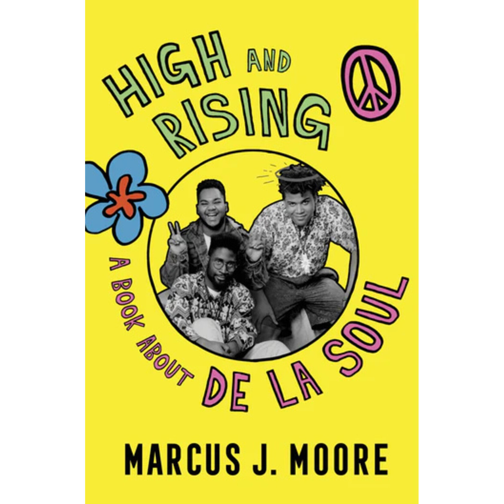 High and Rising a.ka. The De La Soul Book