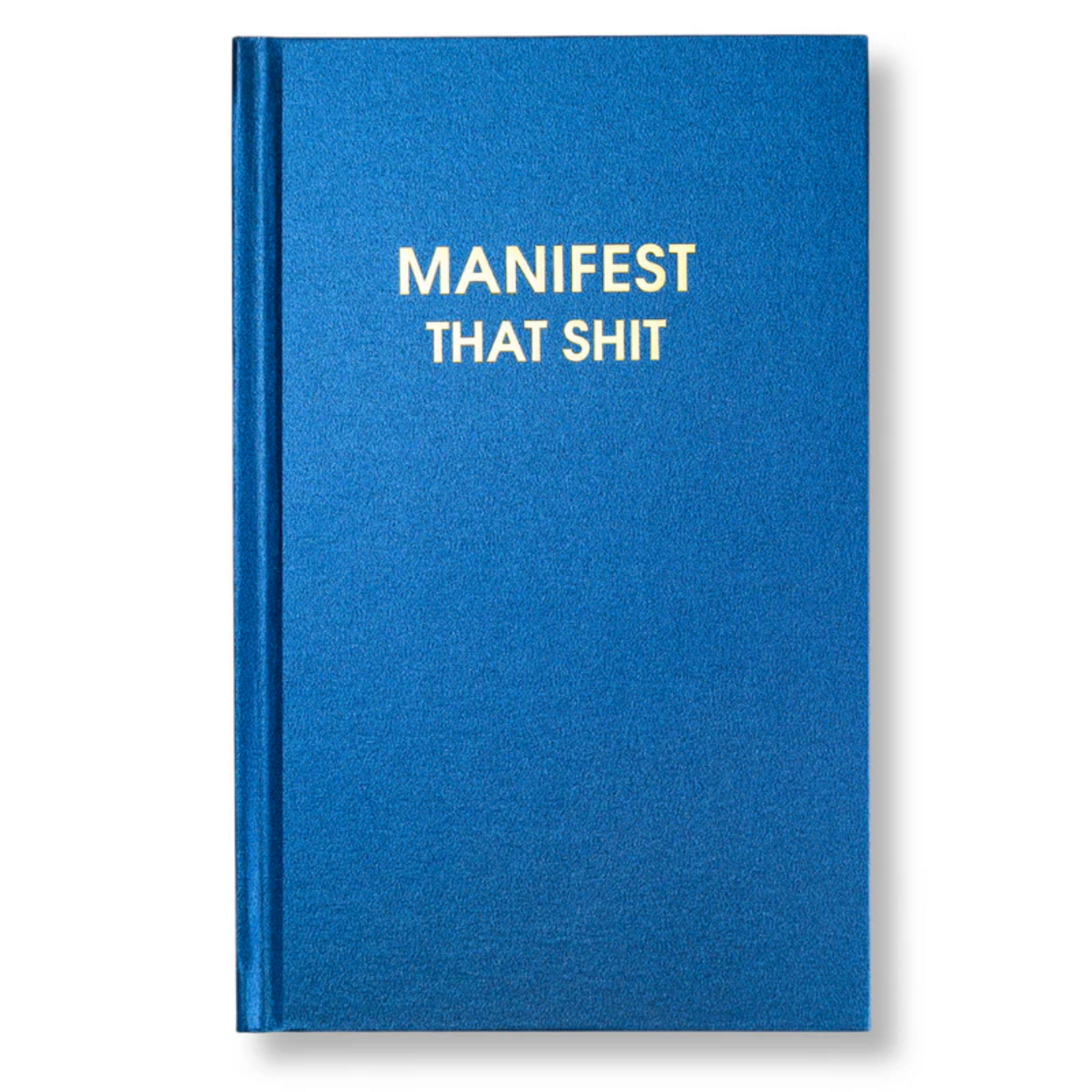Chez Gagne Manifest That Shit Journal