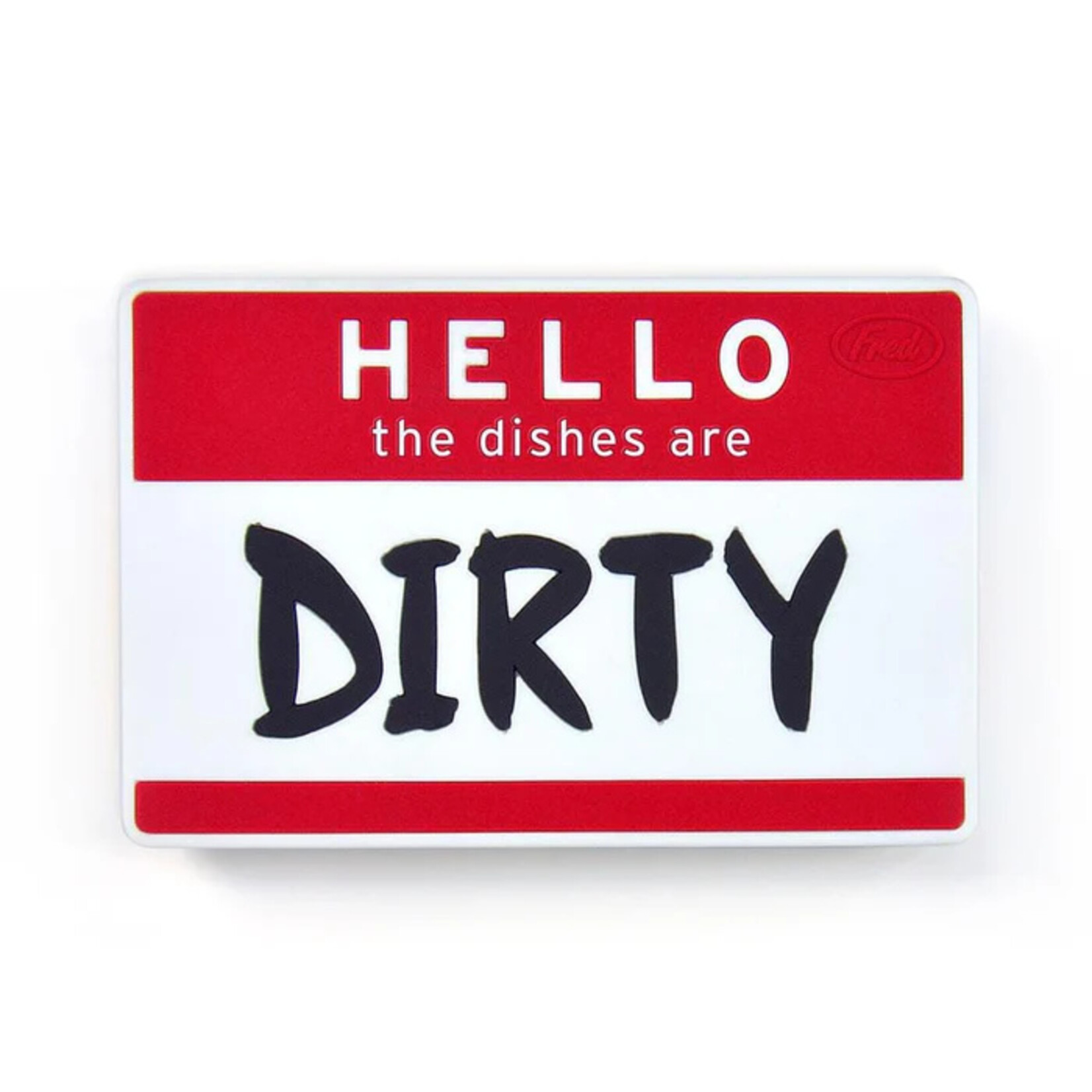 Flipside- Hello Dishwash Sign