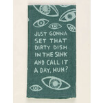 Blue Q Dish in the Sink Dish Towel