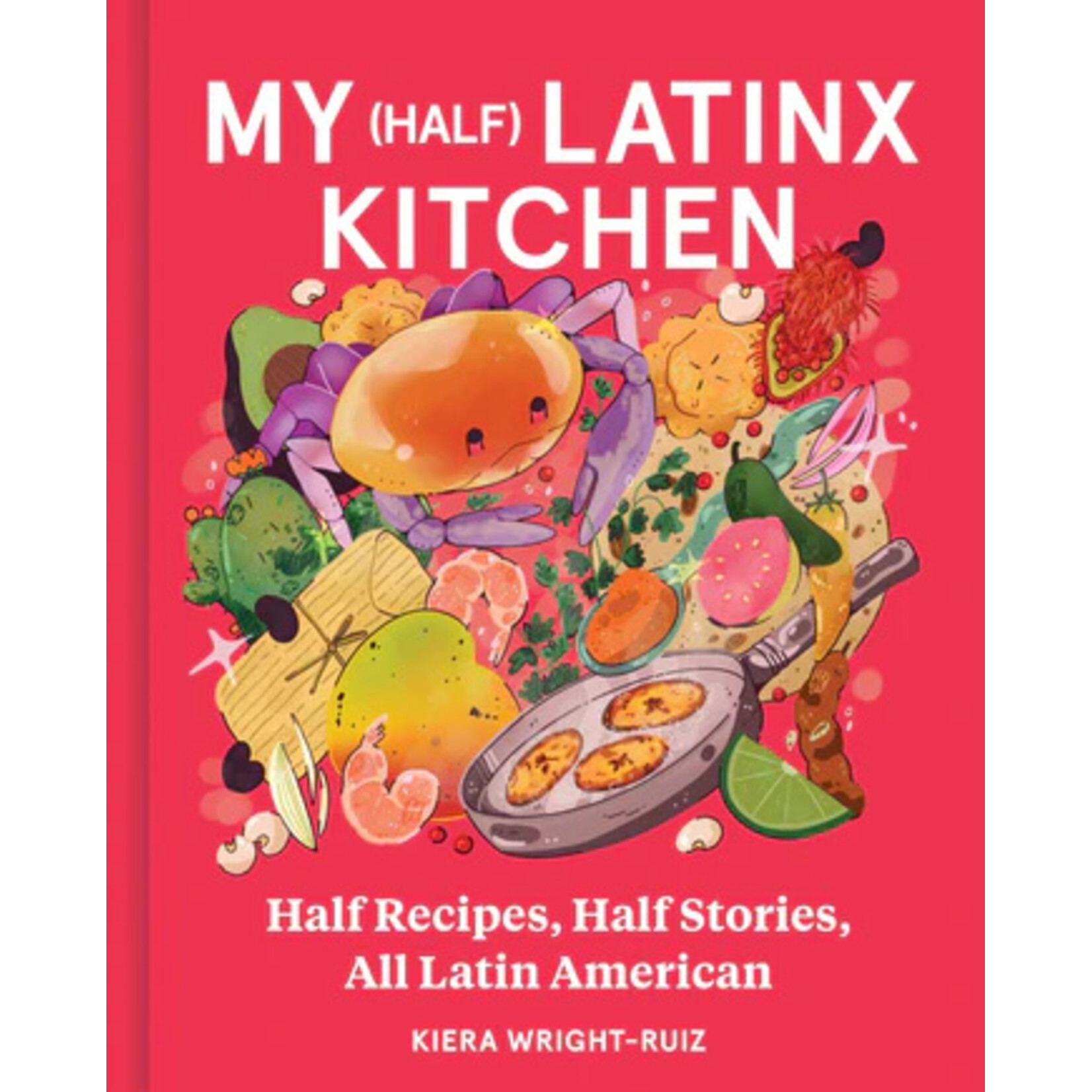 My (Half) Latinx Kitchen