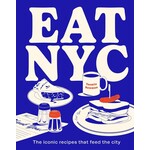 Eat NYC: The Iconic Recipes That Feed the City