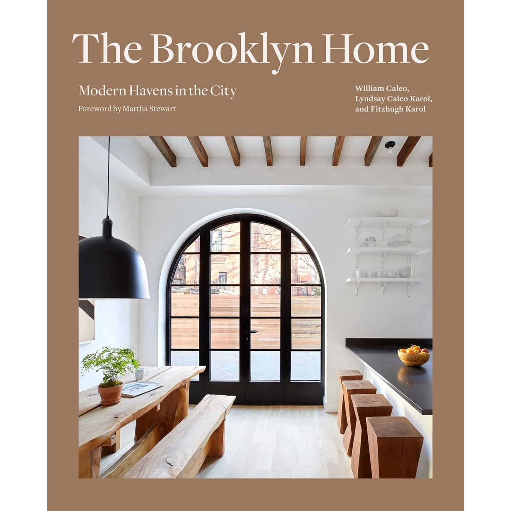 Hachette Publishing The Brooklyn Home: Modern Havens in the City