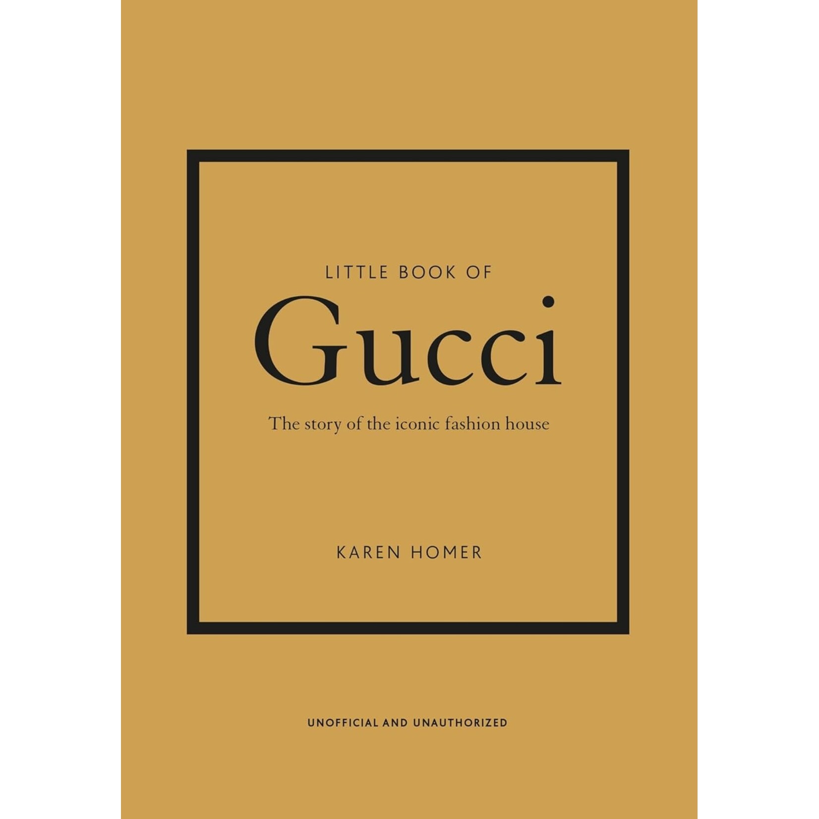 Ingram Publisher Services Little Book of Gucci: The Story of the Iconic Fashion House