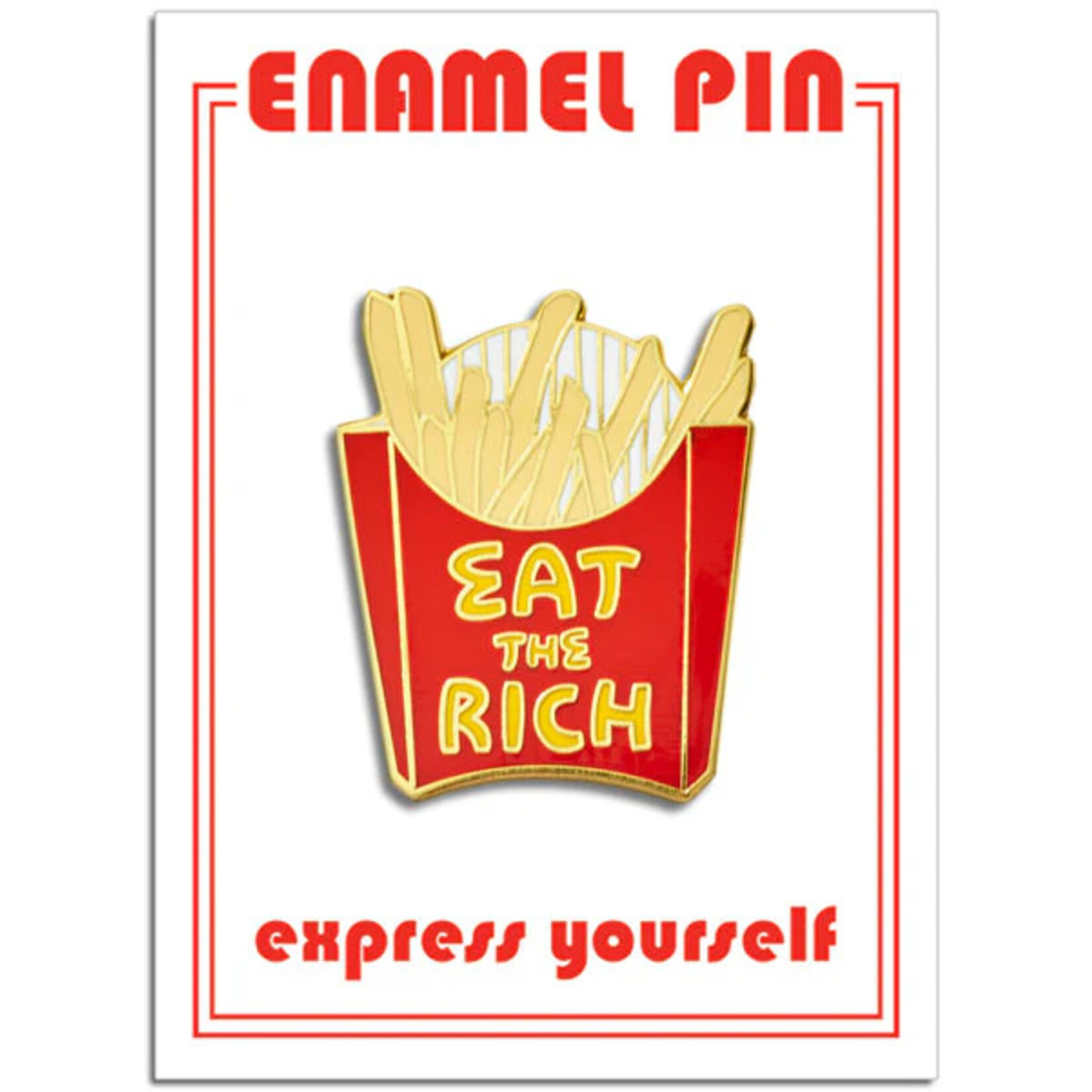 Eat the Rich Pin