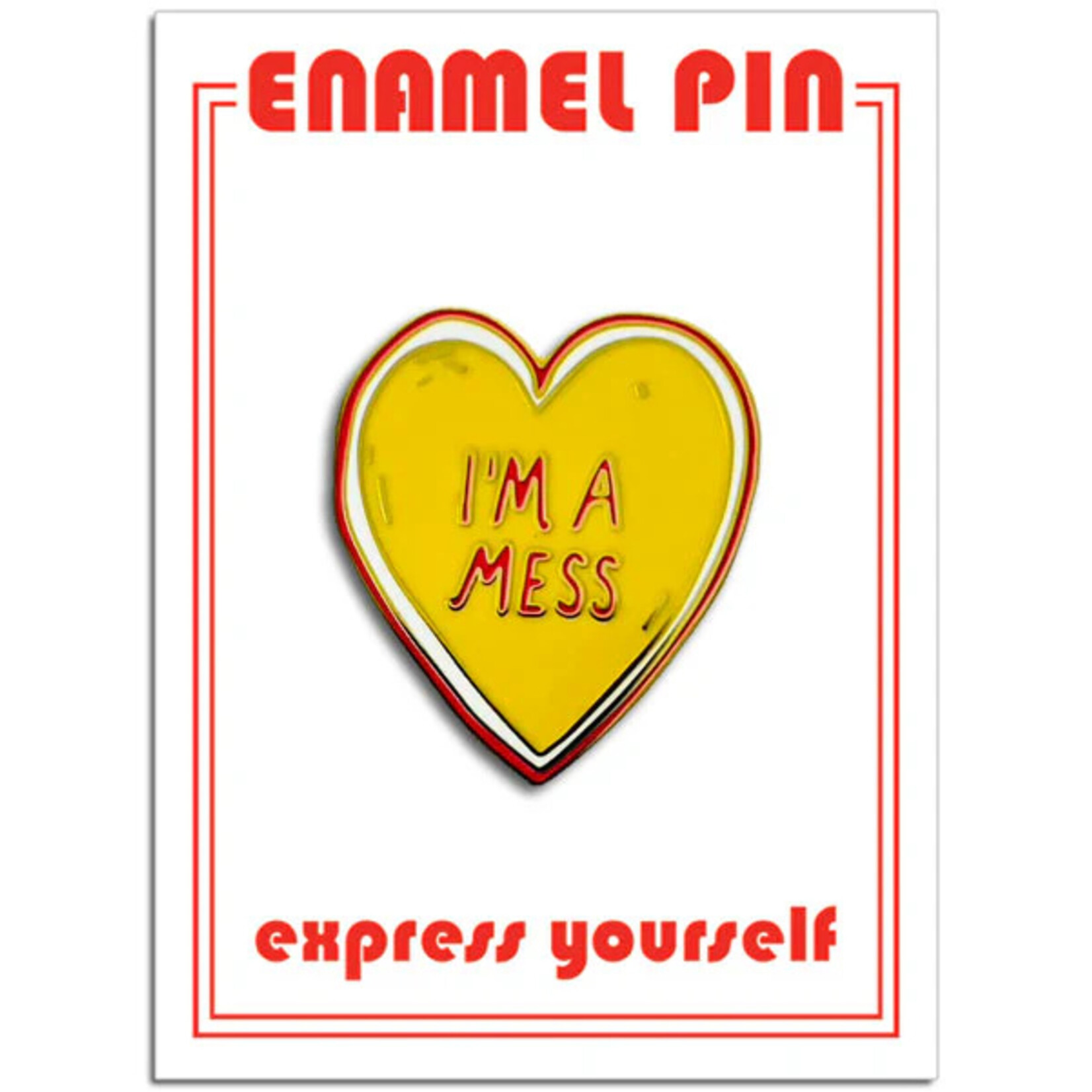 I'm a Mess Pin