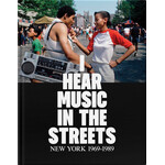 Artbook D.A.P. I Hear Music in the Streets: New York 1969-89