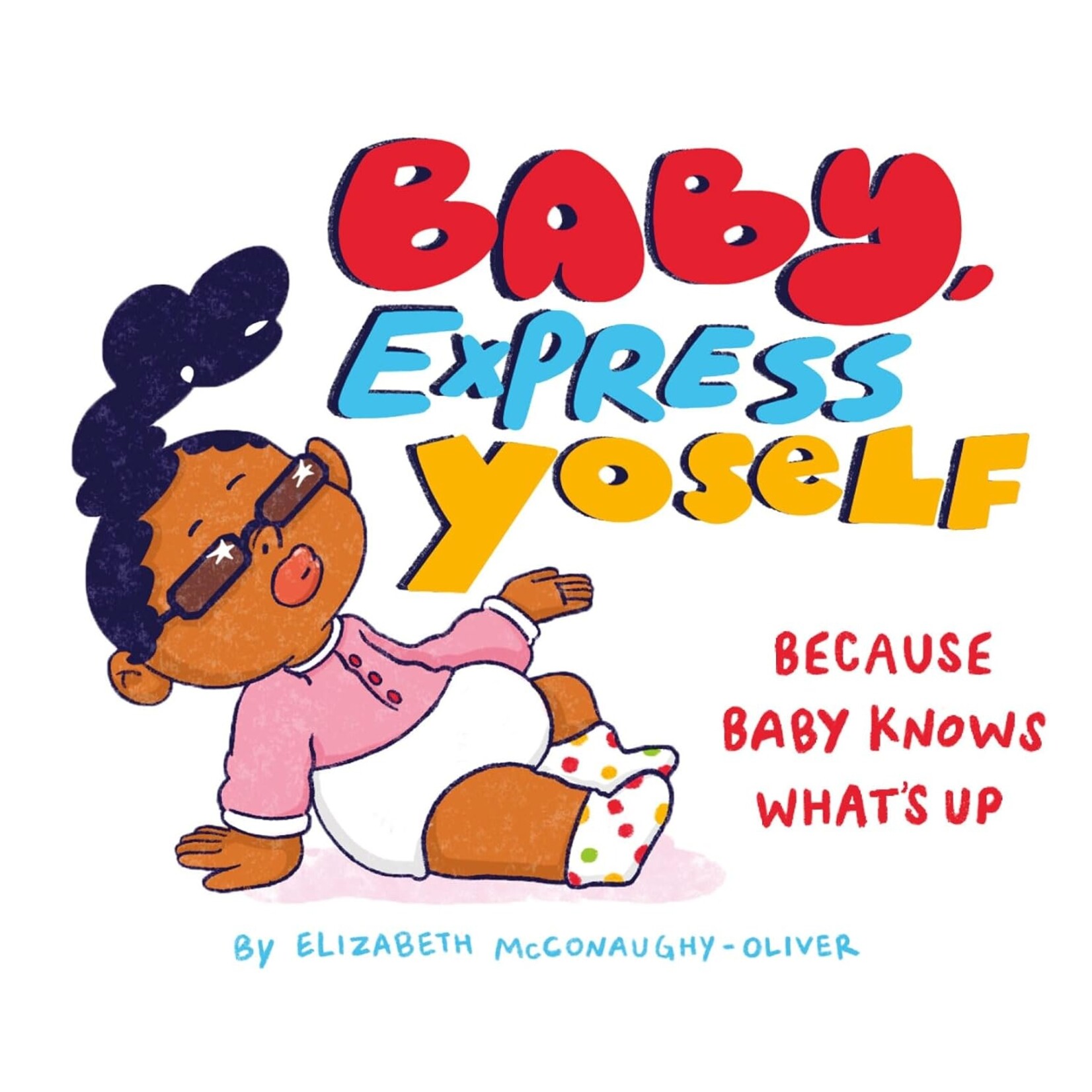 Chronicle Books Baby, Express Yoself