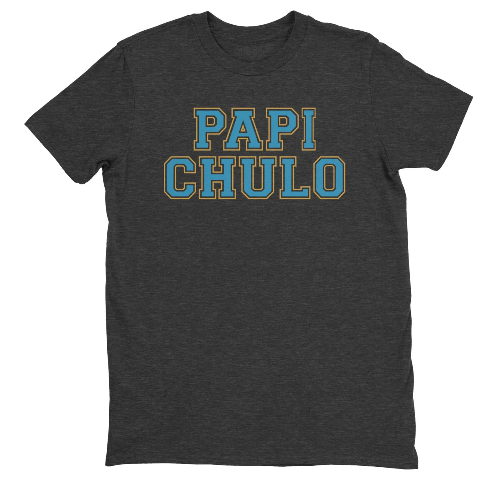 Que Rico T-Shirt Papi Chulo T-Shirt