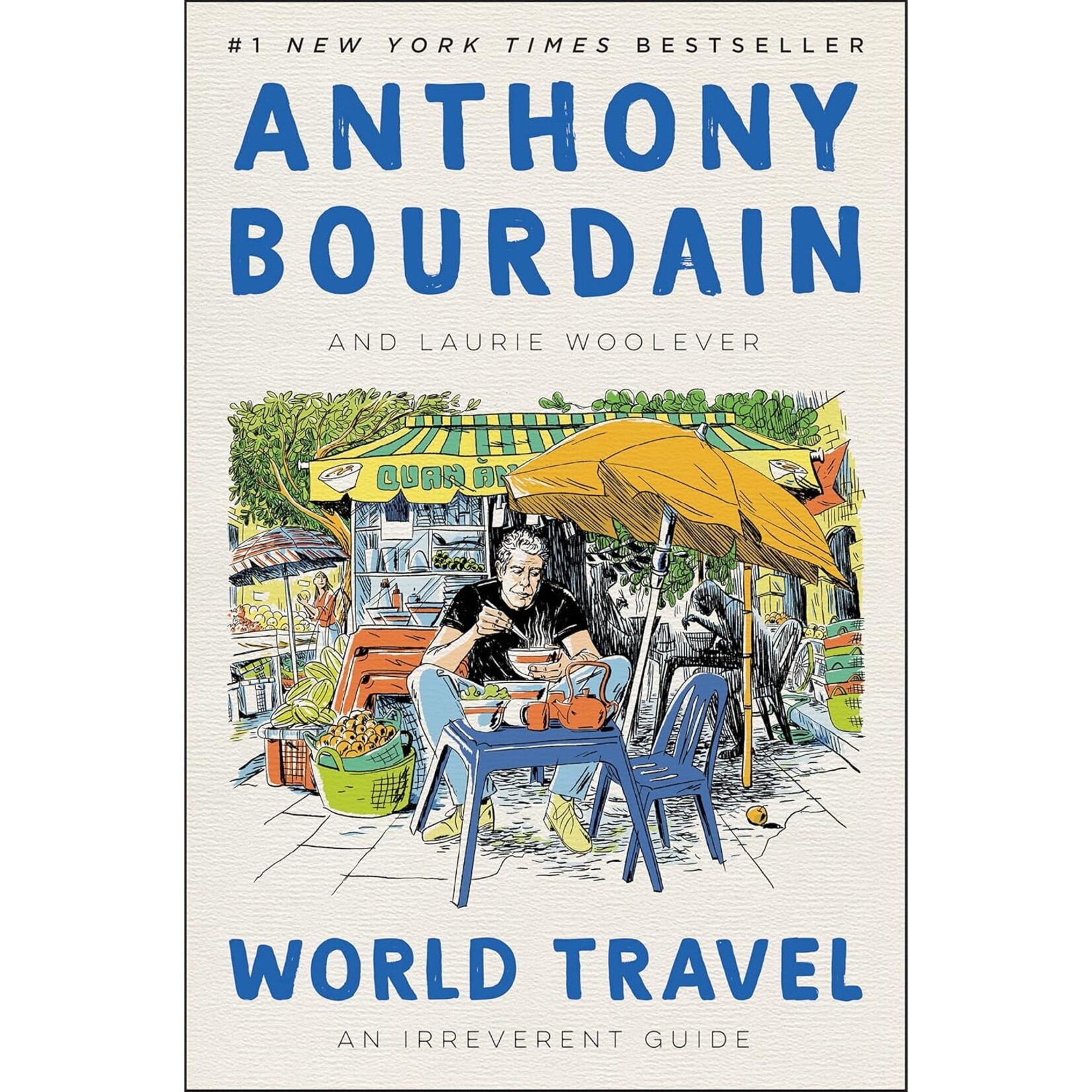 Anthony Bourdain World Travel