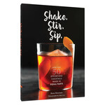 Chronicle Books Shake. Stir. Sip.