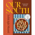 Hachette Publishing Our South: Black Food Through My Lens