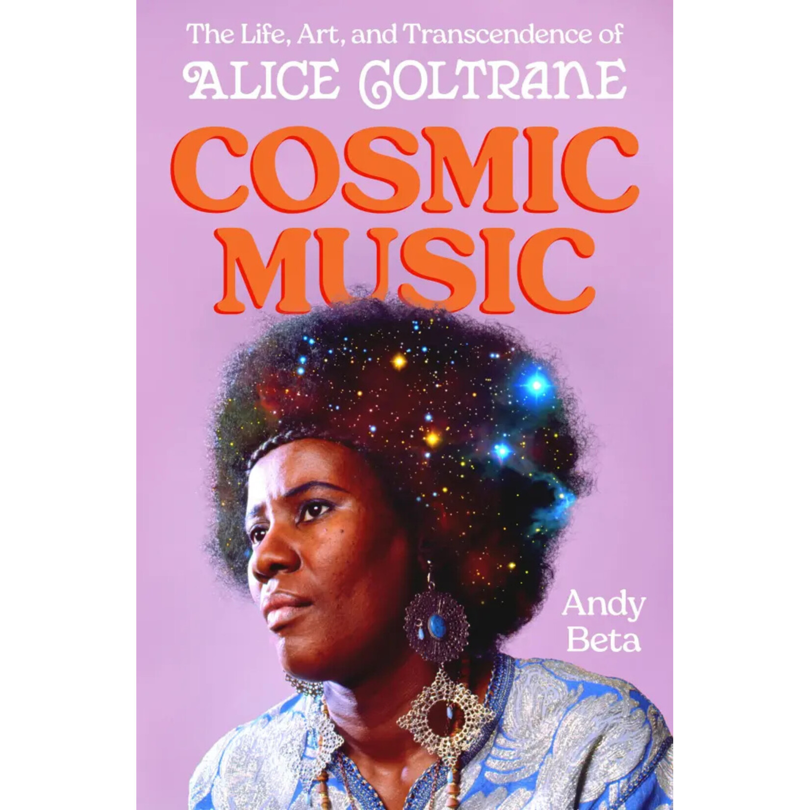Hachette Publishing Cosmic Music: The Art and Life of Alice Coltrane
