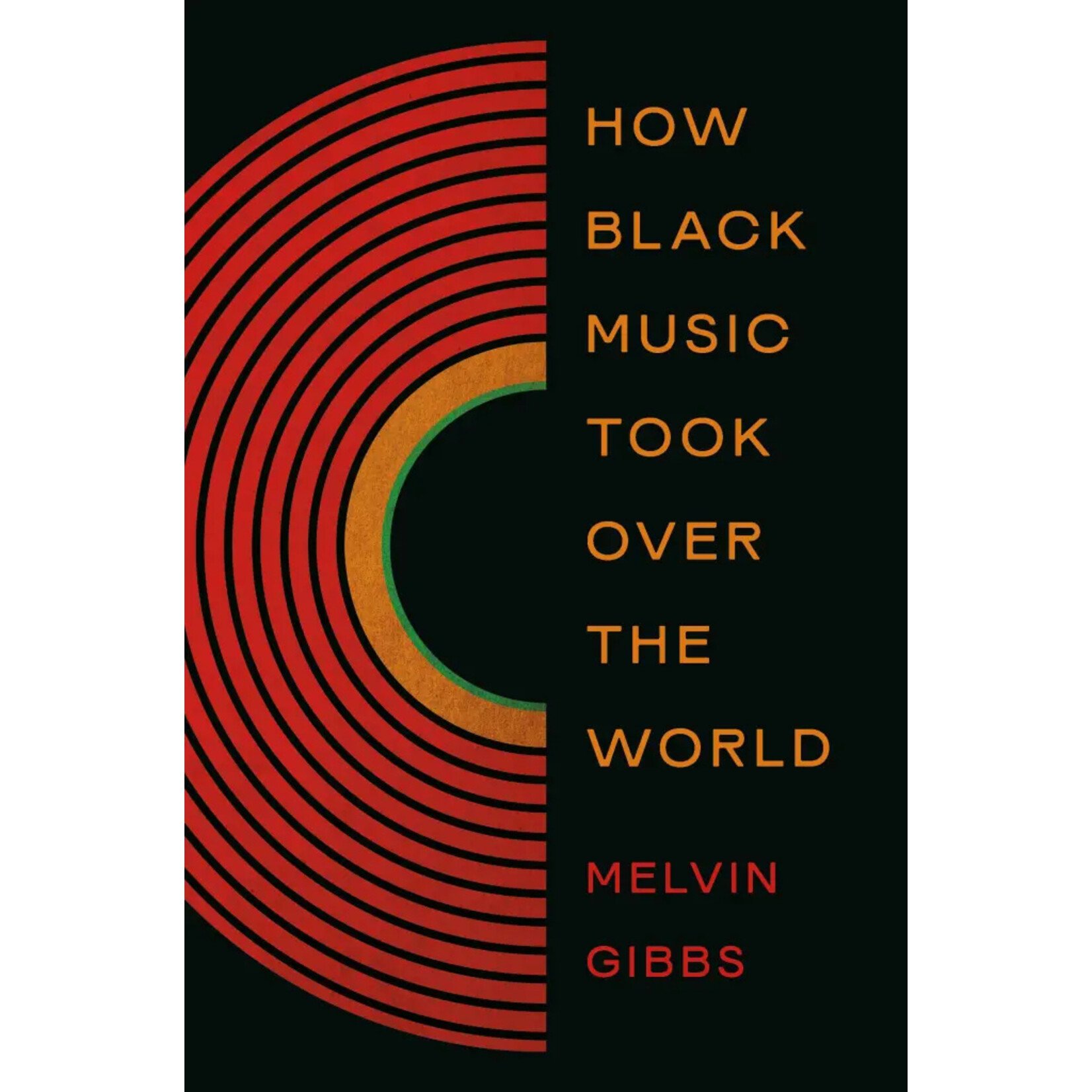 Hachette Publishing How Black Music Took Over the World