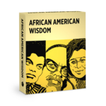 Pomegranate African American Wisdom: A Deck of Memorable Quotes Knowledge Cards