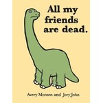 Chronicle Books All My Friends Are Dead