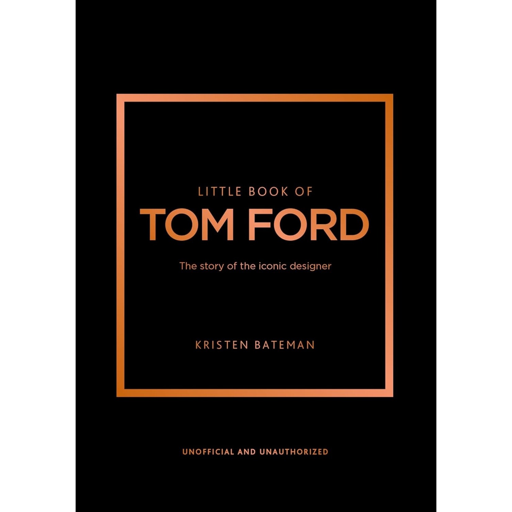 Ingram Publisher Services Little Book of Tom Ford