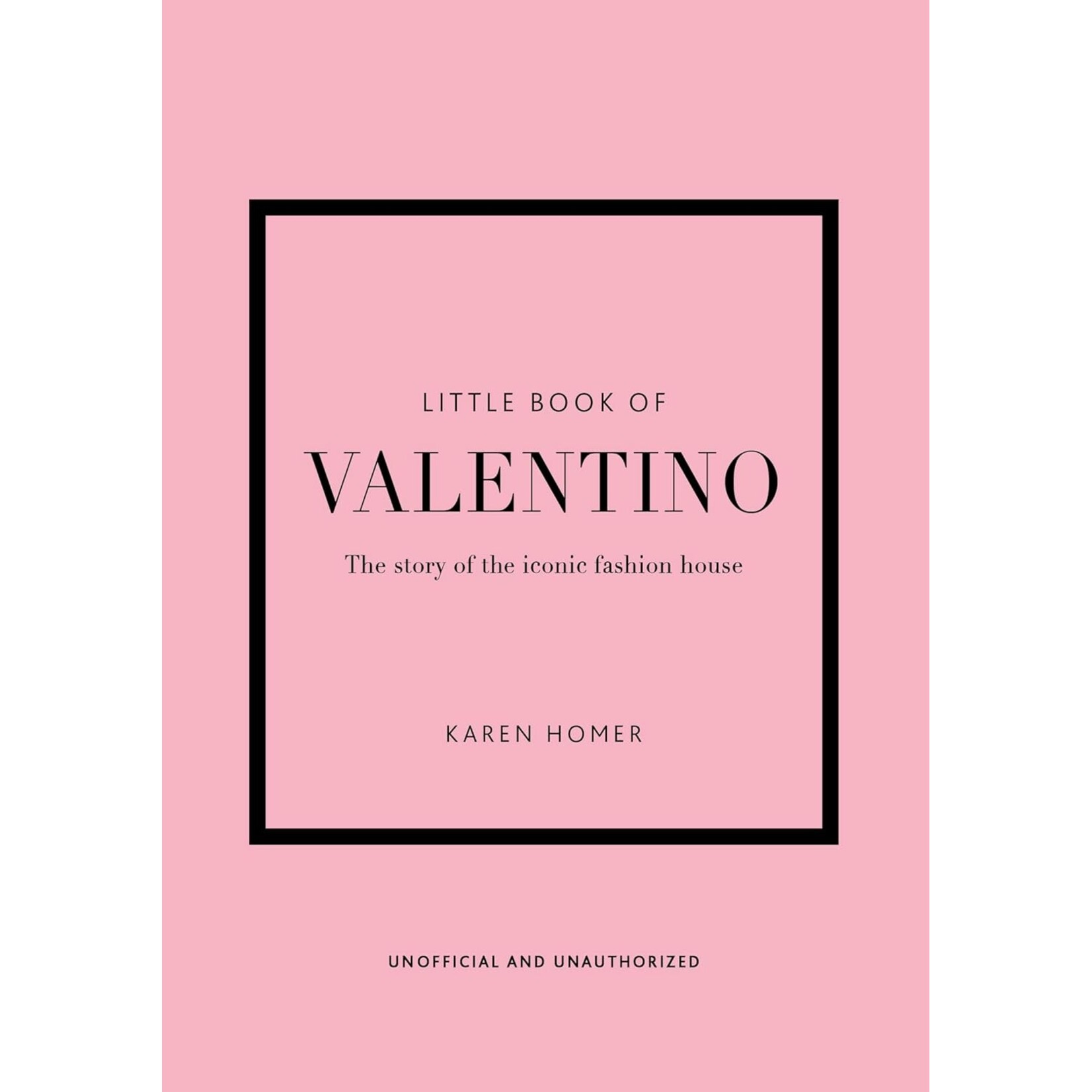 Ingram Publisher Services Little Book of Valentino: The Story of the Iconic Fashion house