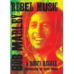 Ingram Publisher Services Rebel Music: Bob Marley & Roots  Reggae