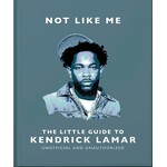 Ingram Publisher Services The Little Guide to Kendrick Lamar: Not Like Me