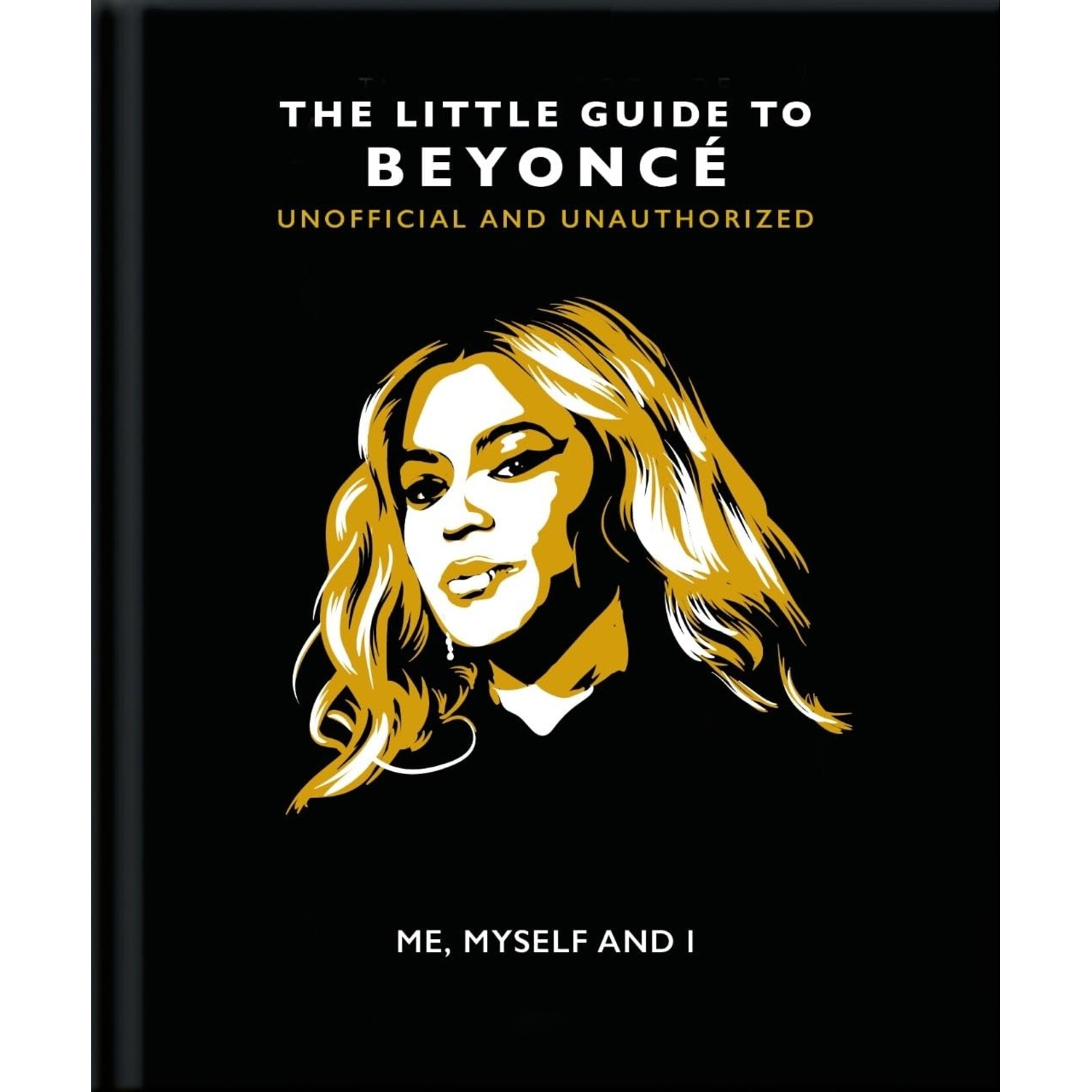Ingram Publisher Services Little Book of Beyonce: Me, Myself, and I