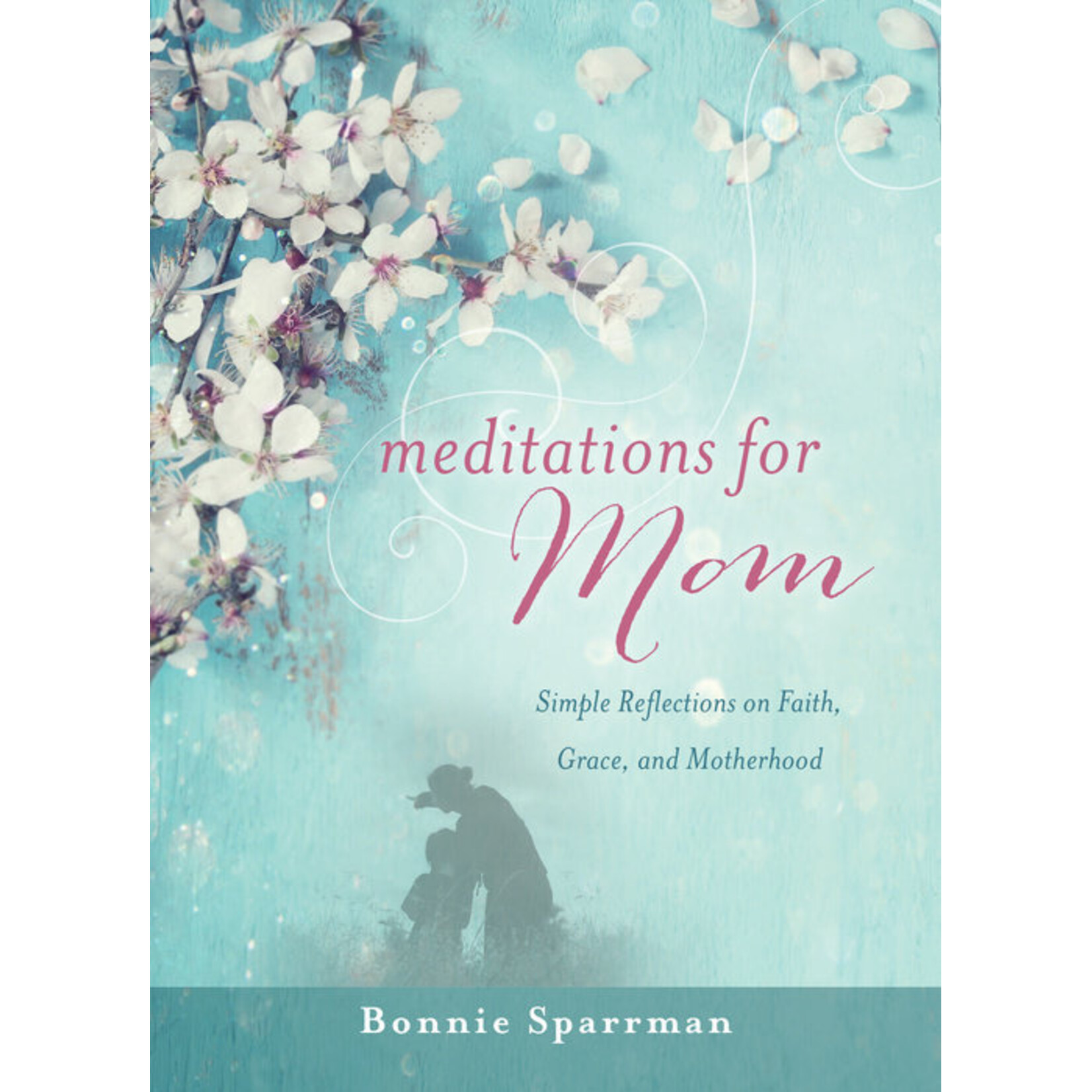 Meditations for Mom