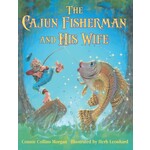 Pelican Publishing Co The Cajun Fisherman and His Wife