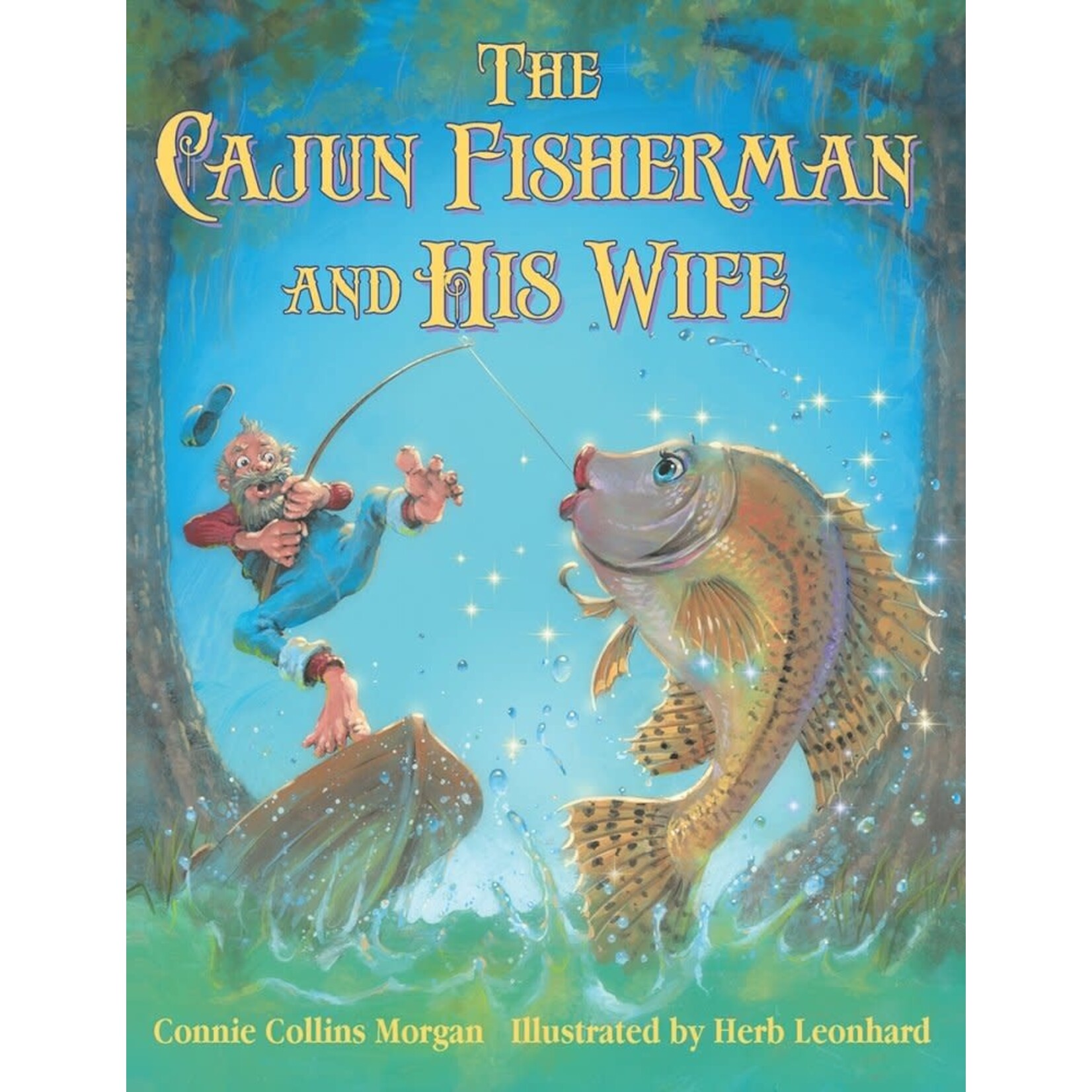 Pelican Publishing Co The Cajun Fisherman and His Wife