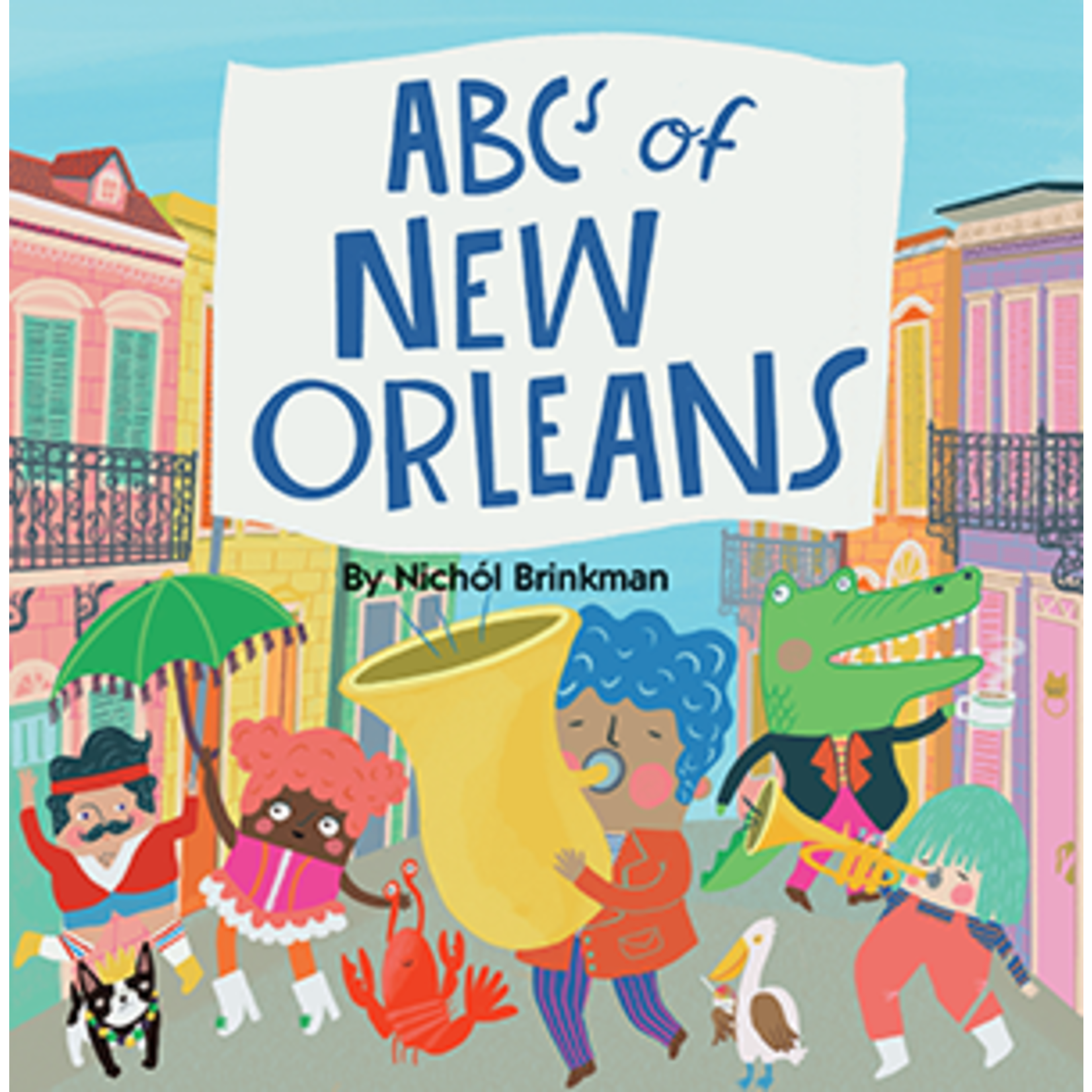 Pelican Publishing Co ABCs of New Orleans