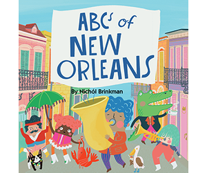 Pelican Publishing Co ABCs of New Orleans - Little Toy Shops, Inc