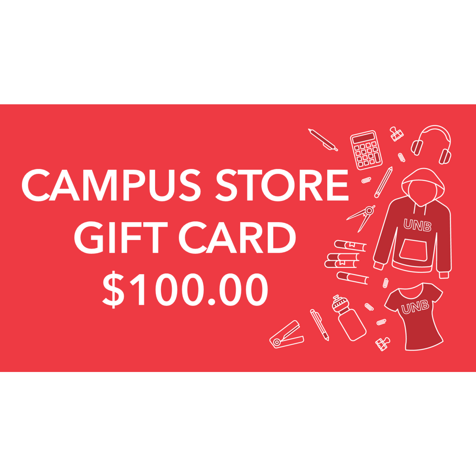 Campus Store Gift Card 100 UNB Saint John Campus Store